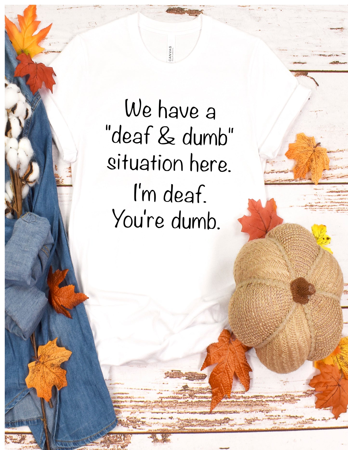 Deaf & Dumb Situation